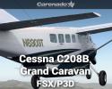 Cessna C208B Grand Caravan HD Series for FSX/P3D Cessna C208B Grand Caravan HD Series for FSX/P3D