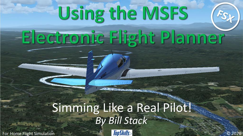 Using the MSFS Flight Planner Tutorial Video by TopSkills