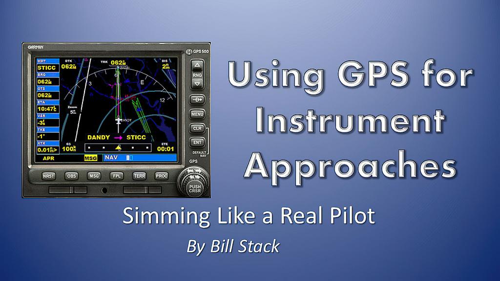 Using GPS for Instrument Approaches Tutorial Video by TopSkills