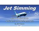 Jet Simming: How to Fly Jets in FS Tutorial Video