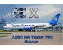 Airbus A330 RR Trent 700 Sound Pack for FSX/P3D