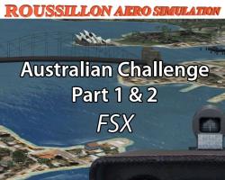 Australian Challenge Part 1&2 Missions for FSX Australian Challenge Part 1&2 Missions for FSX