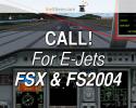 CALL! for the E-Jets (FSX & FS2004)