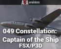 049 Constellation: Captain of the Ship for FSX/P3D