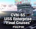 CVN-65 USS Enterprise "Final Cruises" Aircraft Carrier for FSX/P3D