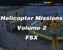 Helicopter Missions Vol. 2 for FSX