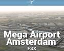 Mega Airport Amsterdam (Schiphol) X Scenery for FSX Mega Airport Amsterdam (Schiphol) X Scenery for FSX