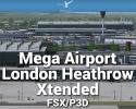 Mega Airport London-Heathrow Xtended Scenery for FSX/P3D Mega Airport London-Heathrow Xtended Scenery for FSX/P3D