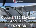 Cessna 182 Skylane Accu-Sim for FSX/P3D