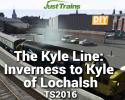 The Kyle Line: Inverness to Kyle of Lochalsh for TS2016