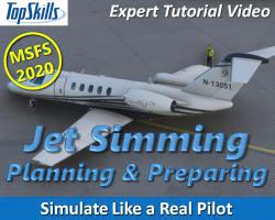 Jet Simming in MSFS 2020: Planning and Preparing Tutorial Video