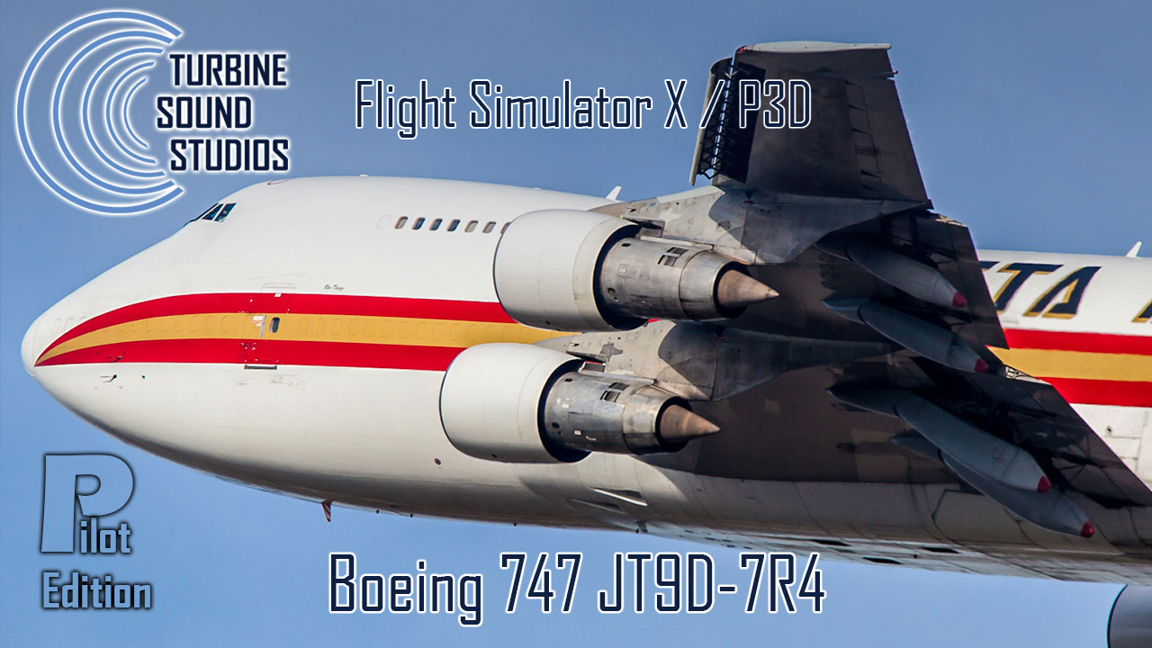 Boeing 747 P&W JT-9D-7R4 Pilot Edition Sound Pack for FSX/P3D by