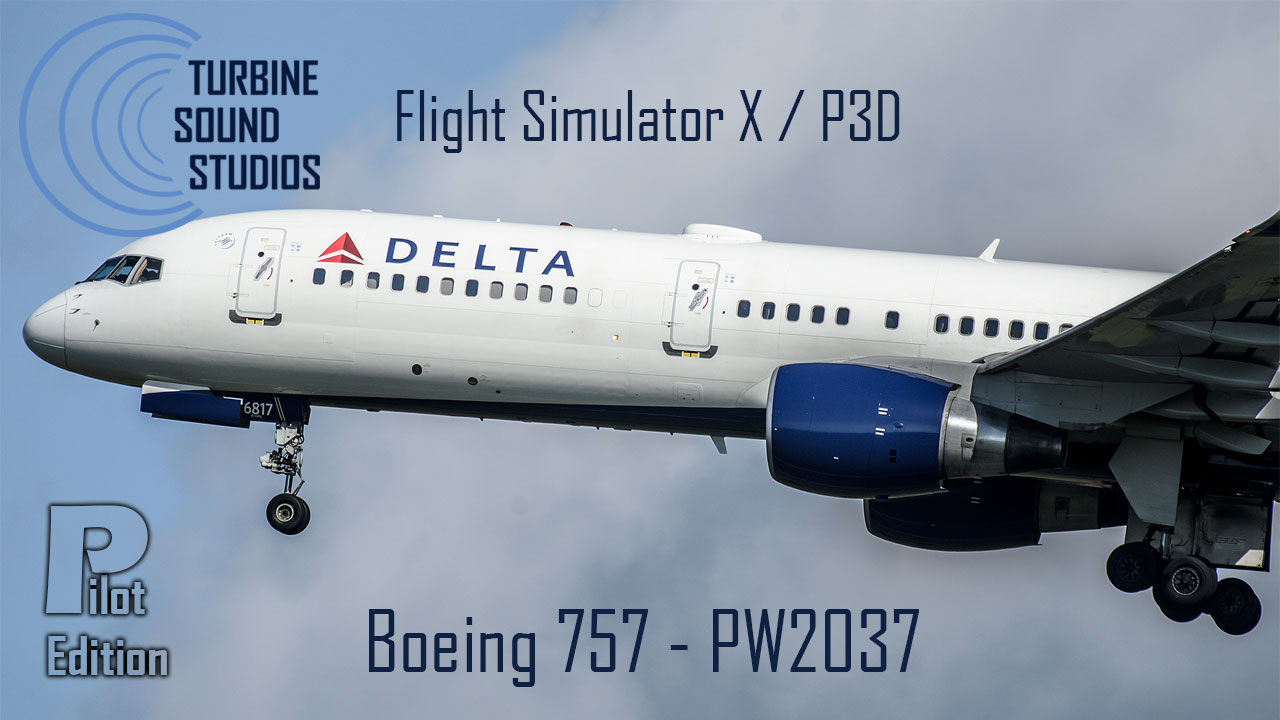 Boeing 757 PW2037 Pilot Edition Sound Pack for FSX/P3D by Turbine