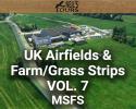 UK Airfields & Farm/Grass Strips Scenery Vol. 7 for MSFS