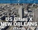 New Orleans Scenery US Cities X for FSX/P3D New Orleans Scenery US Cities X for FSX/P3D
