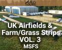 UK Airfields & Farm/Grass Strips Scenery Vol. 3 for MSFS